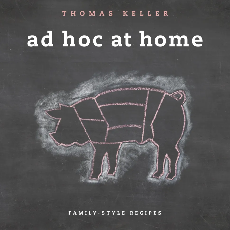 Ad Hoc at Home - Thomas Keller