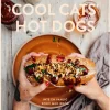 Cool Cats Hot Dogs : inte en vanlig korv med bröd - Lisa Wallén