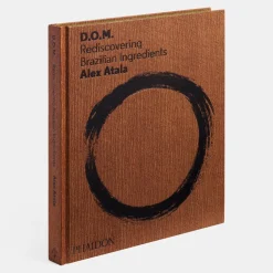 D.O.M. - Rediscovering Brazilian Ingredients - Alex Atala