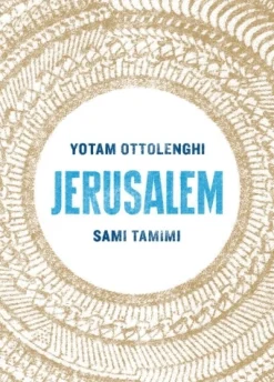 Jerusalem - Yotam Ottolenghi, Sami Tamimi