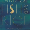 Land of Fish and Rice - Fuchsia Dunlop