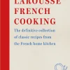 Larousse French Cooking