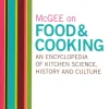 McGee: On Food & Cooking - Kitchen Science, History and Culture