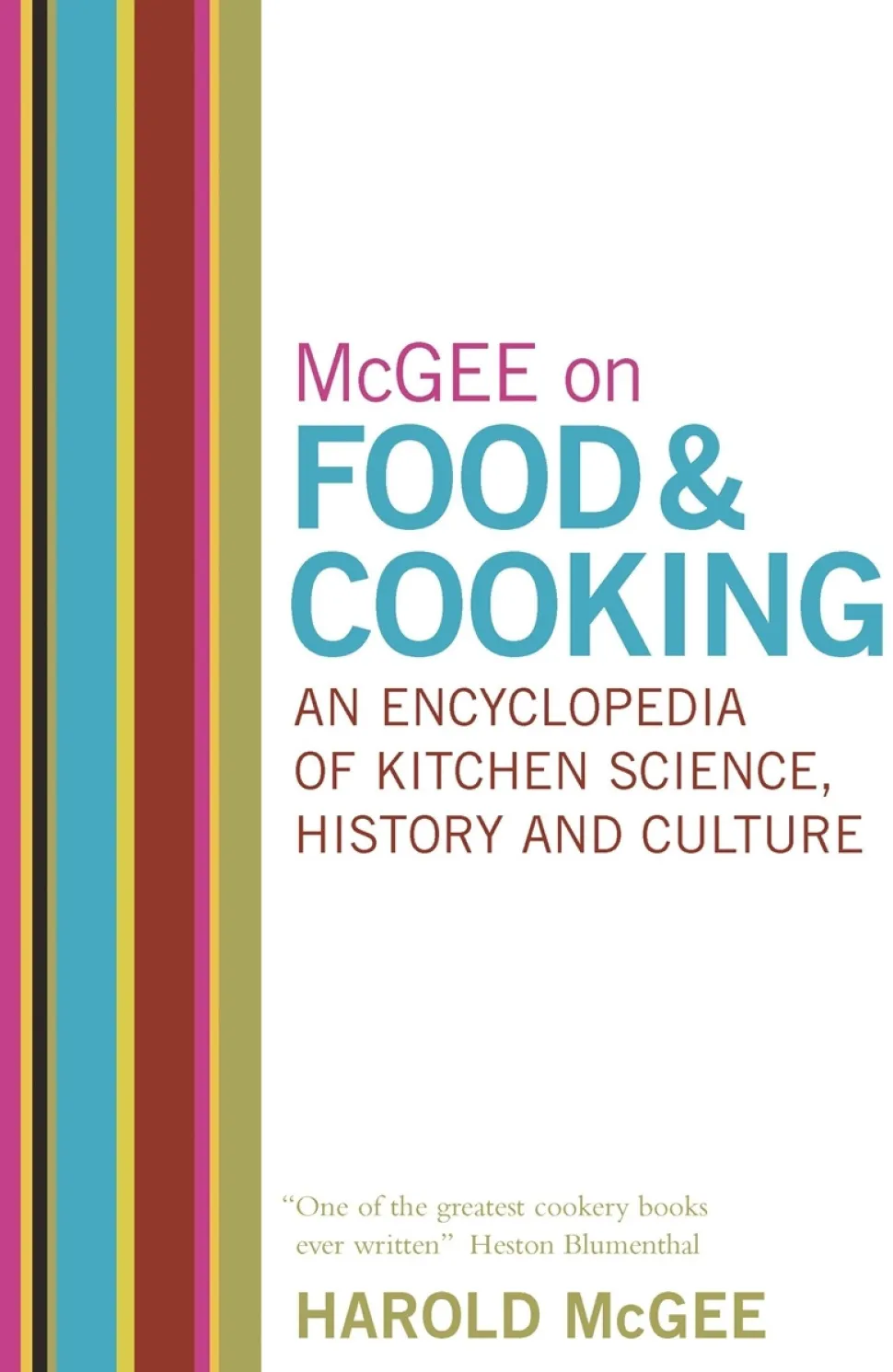 McGee: On Food & Cooking - Kitchen Science, History and Culture