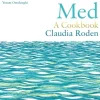 Med : A Cookbook - Claudia Roden