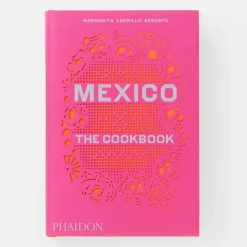 Mexico: the Cookbook - Margarita Carrillo Arronte