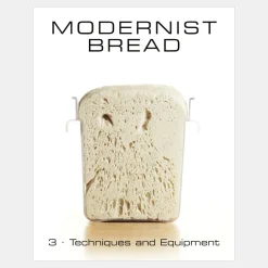 Modernist Bread: The Art and Science