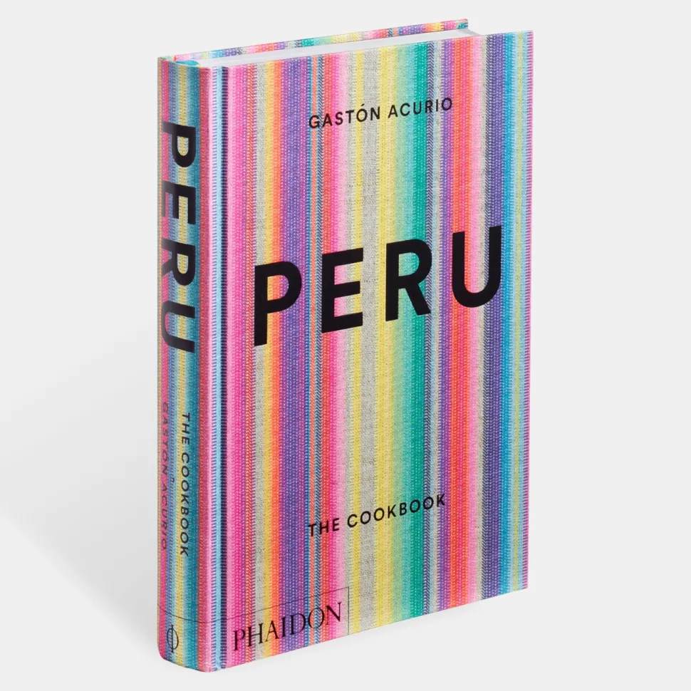 Peru: the cookbook - Gastón Acurio