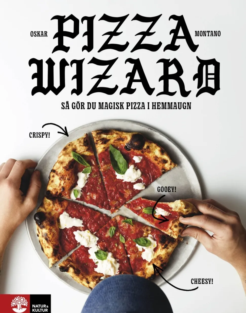Pizza wizard: Så gör du magisk pizza i hemmaugn - Oskar Montano