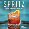 SPRITZ - Italiens cocktailkultur numero uno