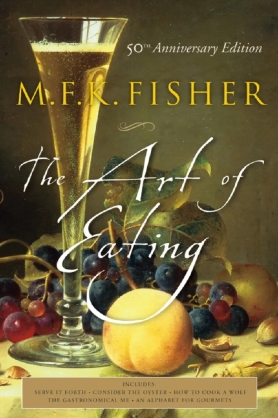The Art of Eating - M.F.K. Fisher