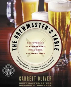 The Brewmaster's Table - Garrett Oliver