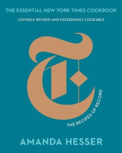 The Essential New York Times Cookbook - Amanda Hesser