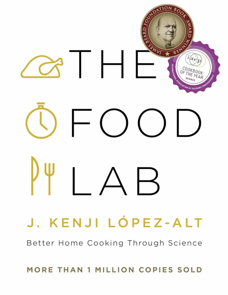The Food Lab - J. Kenji López-Alt