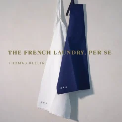 The French Laundry, Per Se - Thomas Keller