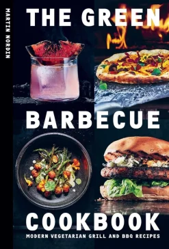 The Green Barbecue Cookbook - Martin Nordin