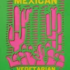 The Mexican Vegetarian Cookbook - Margarita Carrillo Arronte