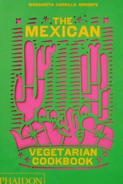 The Mexican Vegetarian Cookbook - Margarita Carrillo Arronte