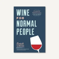 Wine for Normal People - Elizabeth Schneider