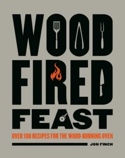 Wood Fired Feast - Jon Finch